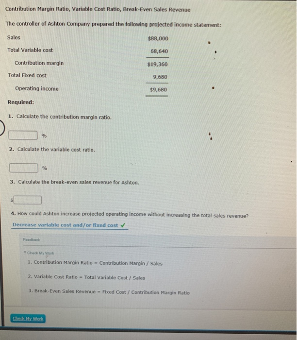 Solved Contribution Margin Ratio, Variable Cost Ratio,