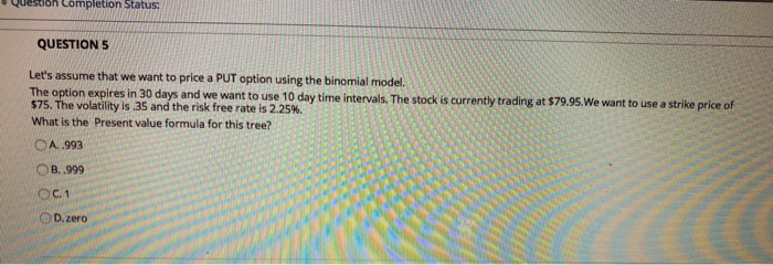 Solved -question completion Status QUESTION 5 Let's assume | Chegg.com