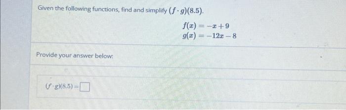 Solved Given the following functions, find and simplify | Chegg.com