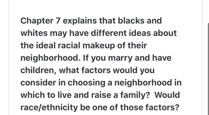 Chapter 7 Explains That Blacks And Whites May Have | Chegg.com