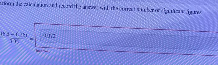 Solved the answer is correct by it is not reported with the | Chegg.com