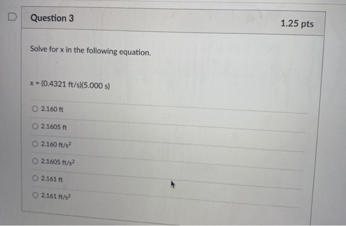 Solved D Question 3 1.25 pts Solve for x in the following | Chegg.com