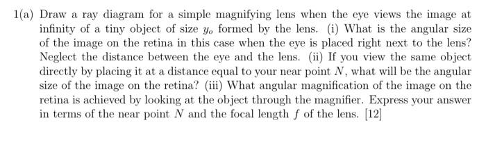 Solved 1(a) Draw a ray diagram for a simple magnifying lens | Chegg.com