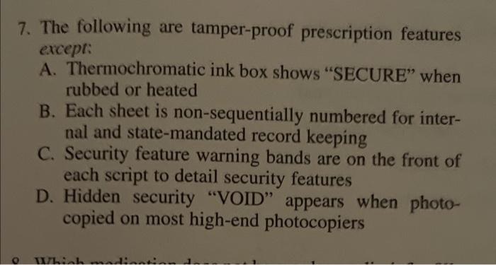 Solved 7. The following are tamper-proof prescription | Chegg.com