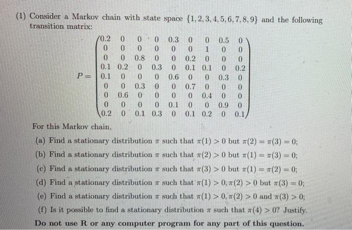 Solved 70.2 1 0 (1) Consider a Markov chain with state space | Chegg.com