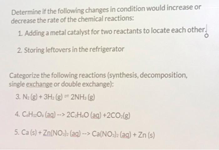 Solved Determine if the following changes in condition would | Chegg.com