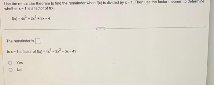 Solved Use the remainder theorem to find the remainder when | Chegg.com