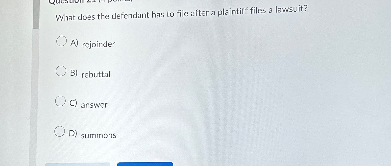 Solved What does the defendant has to file after a plaintiff | Chegg.com