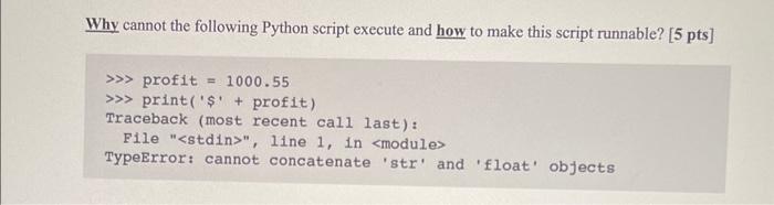 Solved Why cannot the following Python script execute and | Chegg.com