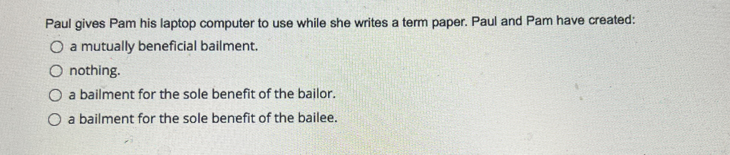 Solved Paul gives Pam his laptop computer to use while she