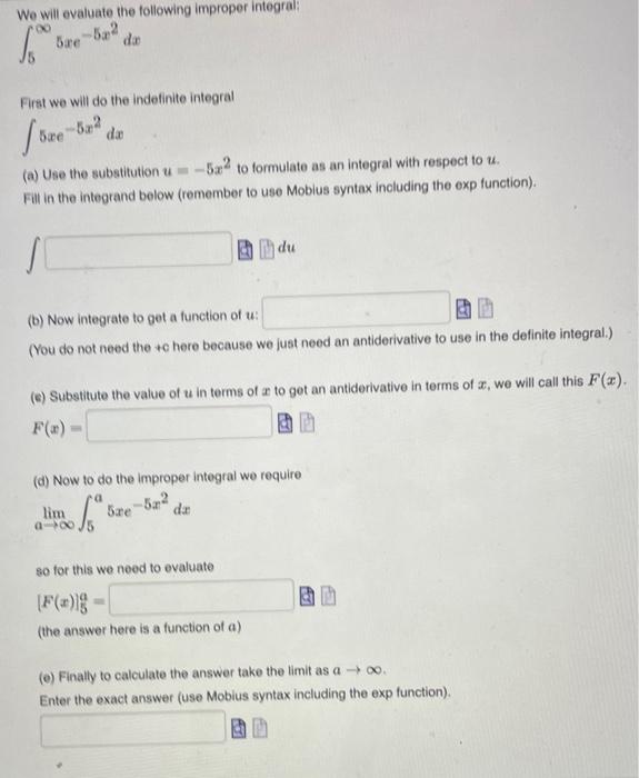 Solved We will evaluate the following improper integrals | Chegg.com