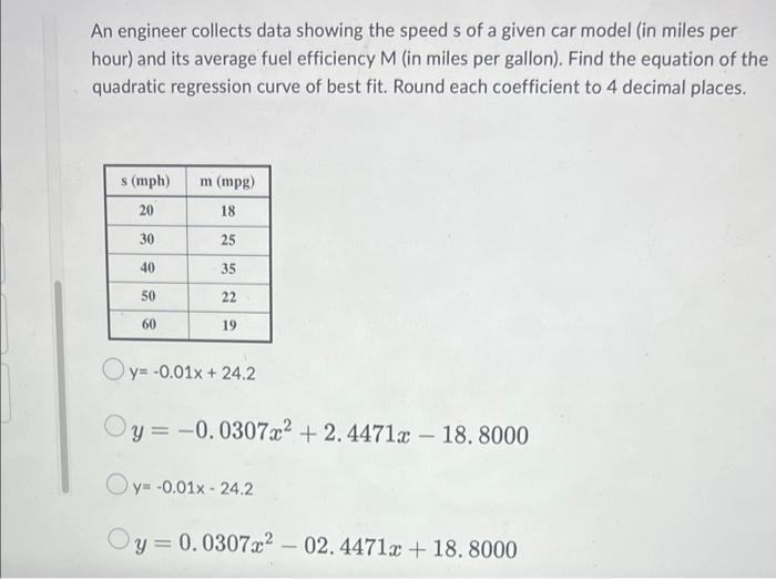 Solved An engineer collects data showing the speed s of a | Chegg.com