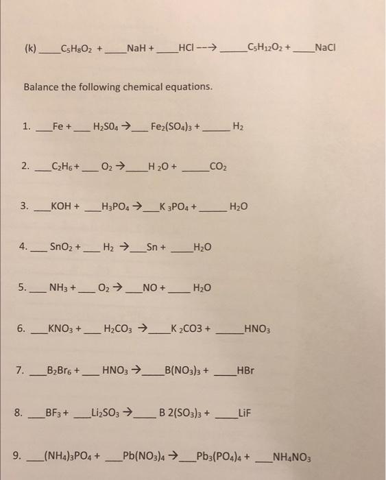 Solved (k) CsH8O2 + NaH + HCI --> _CsH1202 + NaCl Balance | Chegg.com