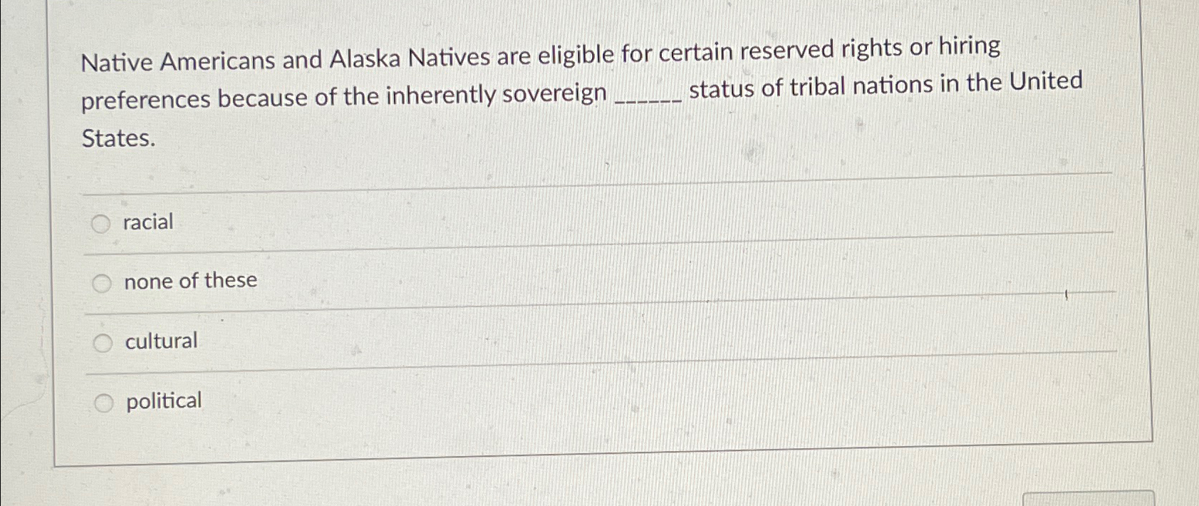 Solved Native Americans and Alaska Natives are eligible for | Chegg.com