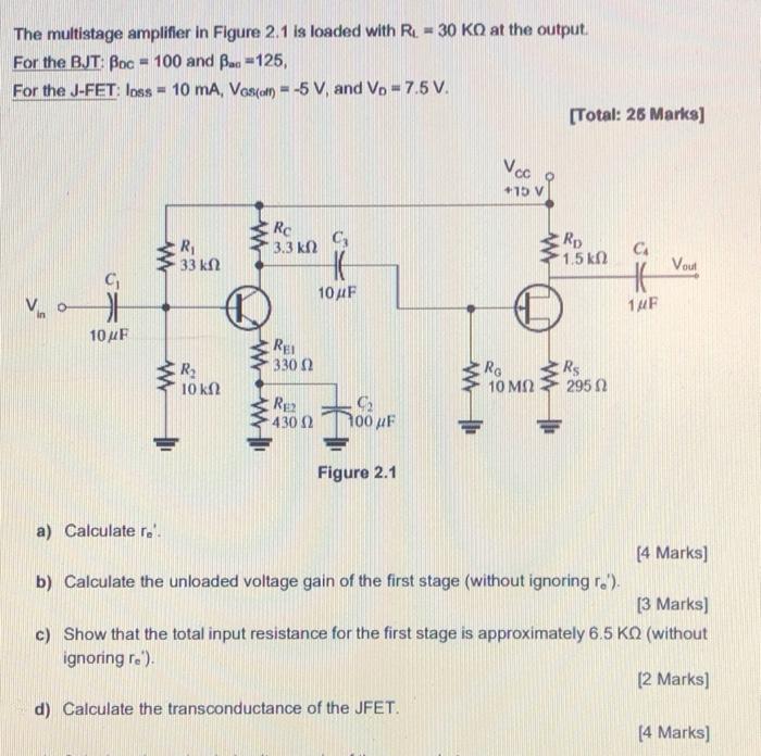 Solved The multistage amplifier in Figure 2.1 is loaded with | Chegg.com