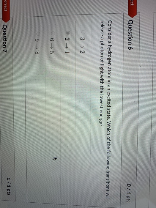 Solved ect Question 6 0 / 1 pts Consider a hydrogen atom in | Chegg.com
