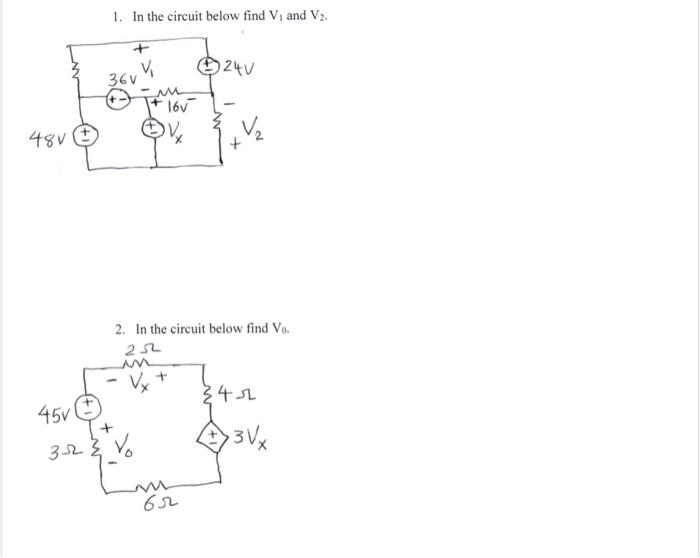 Solved 1. In The Circuit Below Find V1 And V2. 2. In The | Chegg.com