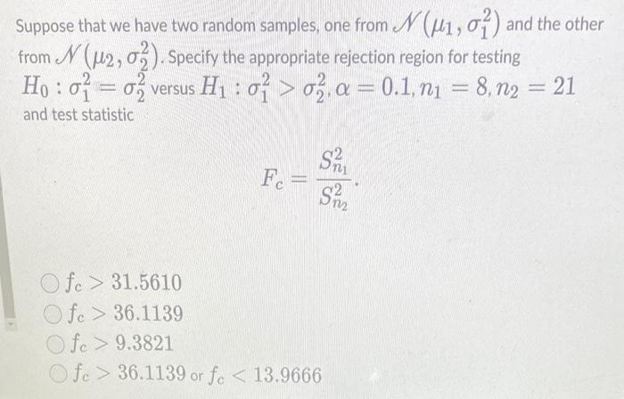 Solved Suppose that we have two random samples, one from N | Chegg.com