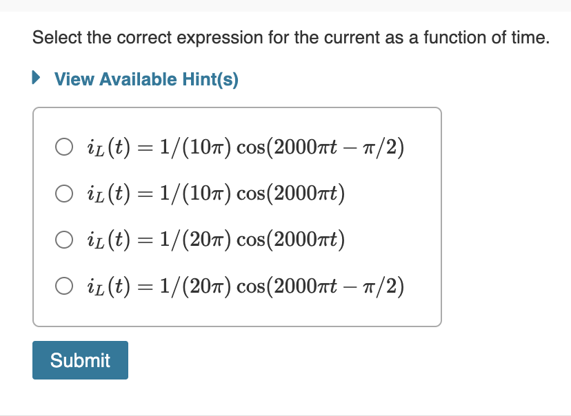Solved Select the correct expression for the current as ﻿a | Chegg.com