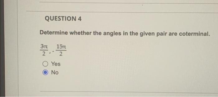 Determine whether the angles in the given pair are coterminal.
\[
\begin{array}{c}
\frac{3 \pi}{2},-\frac{15 \pi}{2} \\
\text