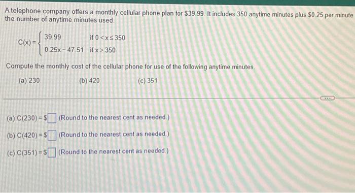Solved A telephone company offers a monthly cellular phone | Chegg.com