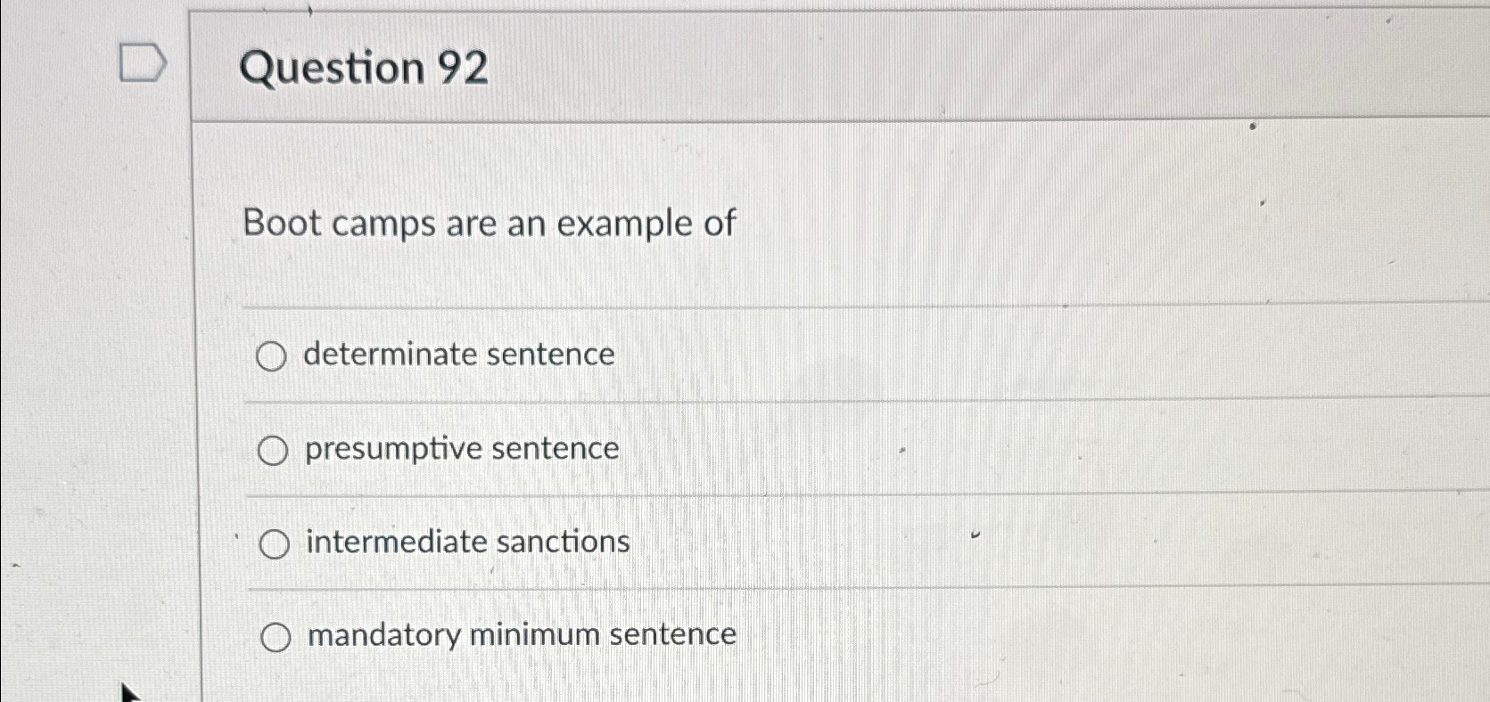 Solved Question 92Boot camps are an example ofdeterminate | Chegg.com