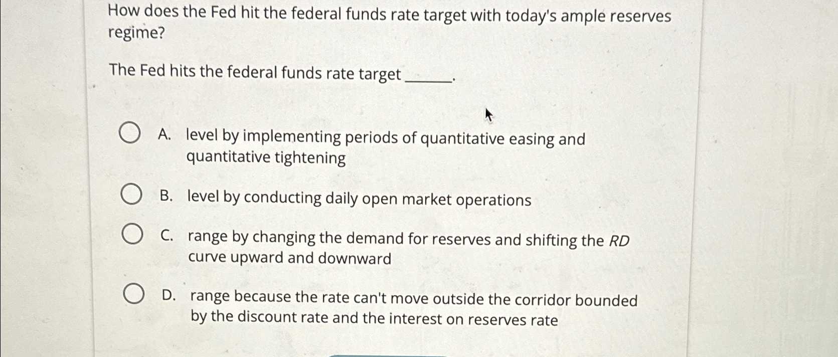 Solved How does the Fed hit the federal funds rate target | Chegg.com