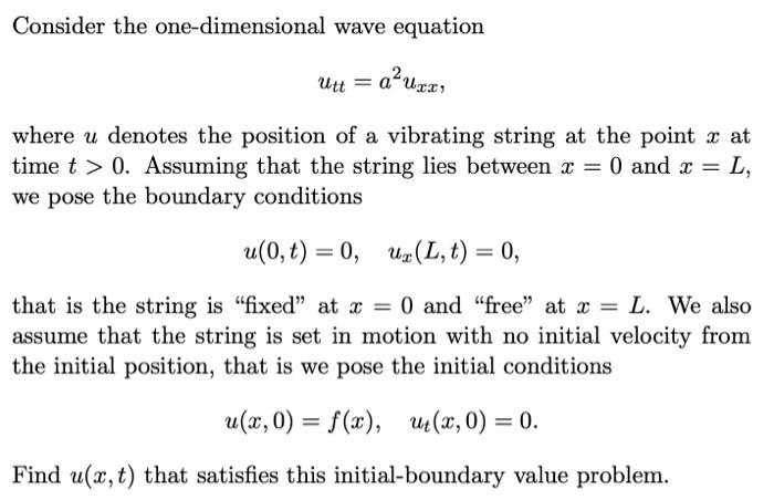 Solved Consider the one-dimensional wave equation utt = a | Chegg.com