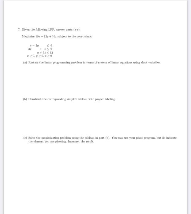 Solved 7. Given the following LPP, answer parts (a-c). | Chegg.com