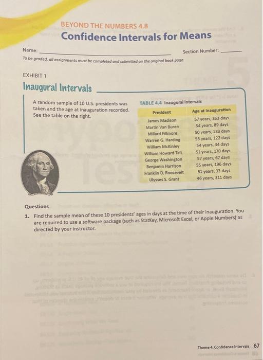 A random sample of 10 U.S. presidents was taken and the age at inauguration recorded. See the table on the right.
Questions
1