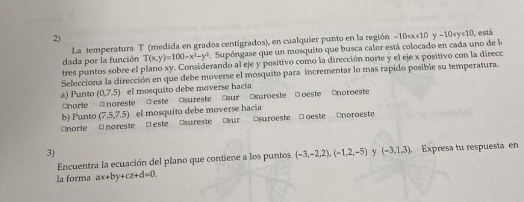 2) La temperatura T (medida en grados centigrados), en cualquier punto en la región \( -10 \leq x \leq 10 \) y \( -10 \leq y