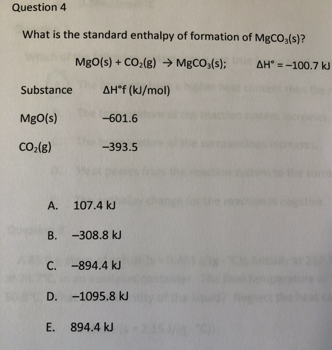 Solved Question 4 What is the standard enthalpy of formation