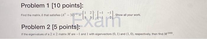 Solved Problem 1 (10 points]: Find the matrix A that | Chegg.com