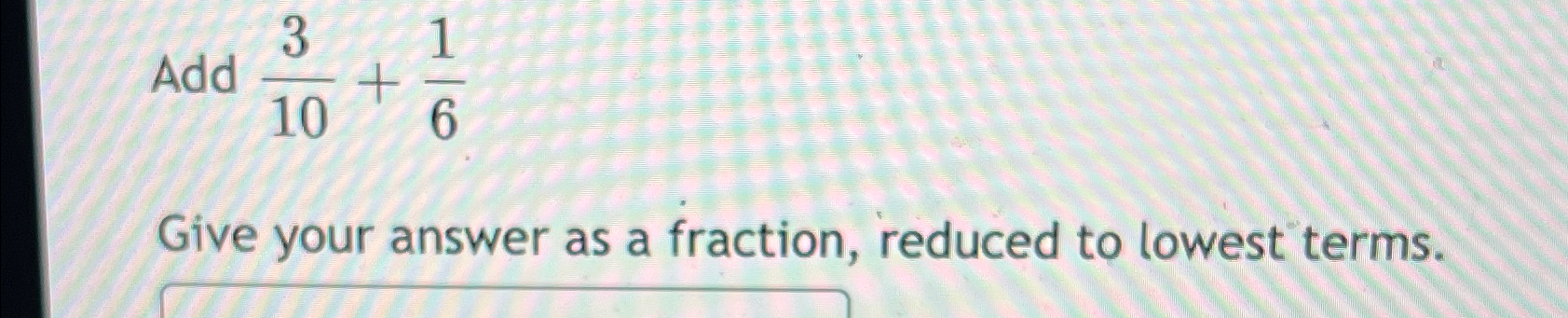 solved-add-310-16give-your-answer-as-a-fraction-reduced-to-chegg