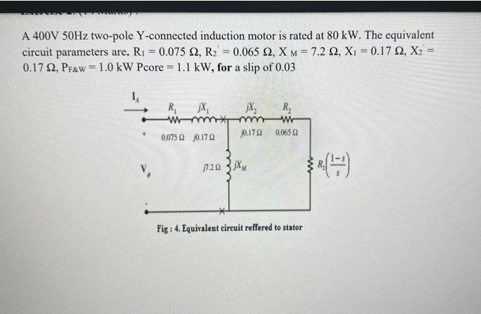 Solved A 400 V50 Hz two-pole Y-connected induction motor is | Chegg.com