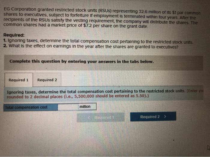 Solved EG Corporation granted restricted stock units (RSUS)