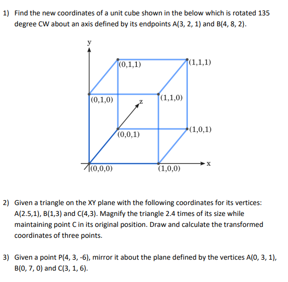 Solved Find the new coordinates of a unit cube shown in the | Chegg.com