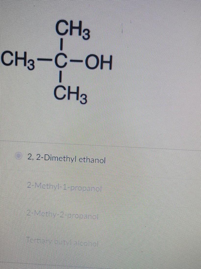 Solved CH CH3-C-OH CH3 2,2-Dimethyl ethanol | Chegg.com