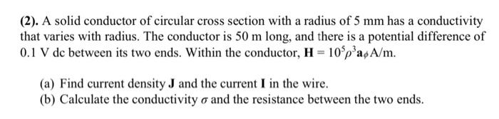 Solved (2). A solid conductor of circular cross section with | Chegg.com