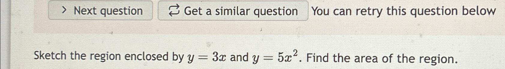Solved ⇄ ﻿Get a similar question You can retry this question | Chegg.com