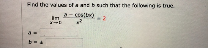Solved Find the values of a and b such that the following is | Chegg.com