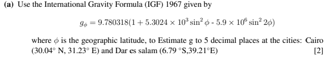 Solved (a) Use the International Gravity Formula (IGF) 1967 | Chegg.com