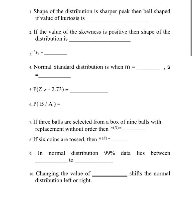 Solved 1. Shape of the distribution is sharper peak then | Chegg.com