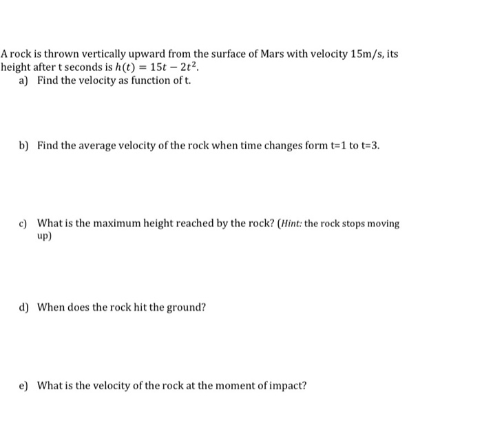 Solved A rock is thrown vertically upward from the surface | Chegg.com