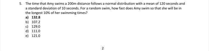 5. The time that Amy swims a 200 m distance follows a | Chegg.com