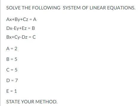 Solved SOLVE THE FOLLOWING SYSTEM OF LINEAR EQUATIONS. | Chegg.com