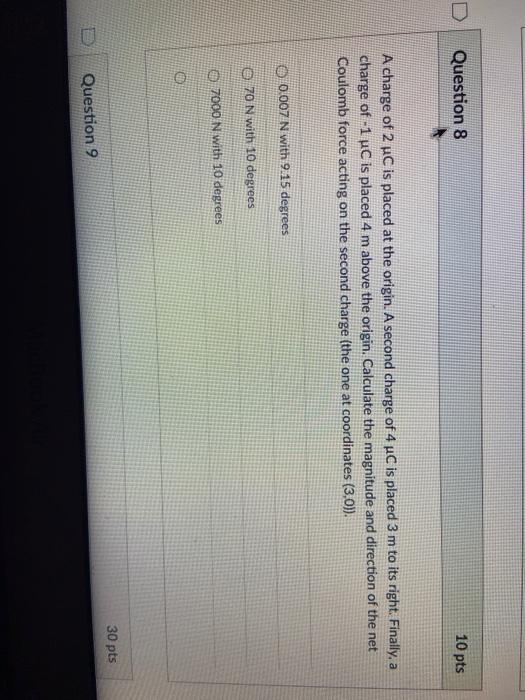 Solved Question 8 10 pts A charge of 2 uc is placed at the | Chegg.com