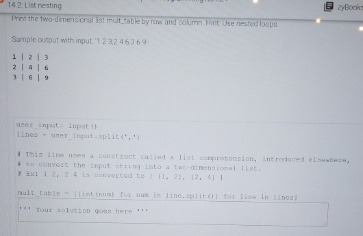 Solved 14.2 List nesting Print the two dimensional list Chegg