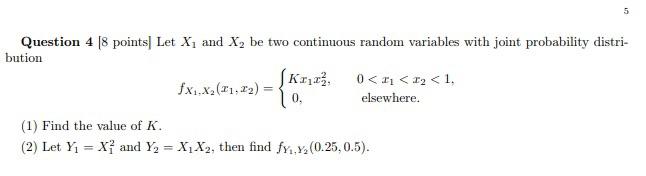 Solved 5 Question 4 (8 points Let Xi and X, be two | Chegg.com