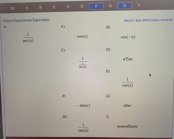 Solved F G H 1 26 A B C D E SELECT ALL APPLICABLE CHOICES | Chegg.com